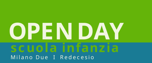 Open Day Scuola Infanzia Milano 2 | Redecesio