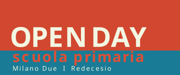 Open Day Scuola Primaria Milano 2 | Redecesio