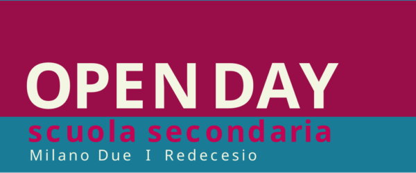 Open Day Scuola Secondaria Milano 2 | Redecesio